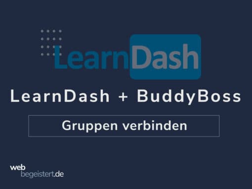 LearnDash Gruppen mit BuddyBoss Gruppen verbinden