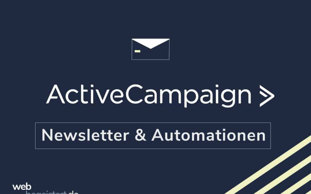 ActiveCampaign Newsletter und Automationen