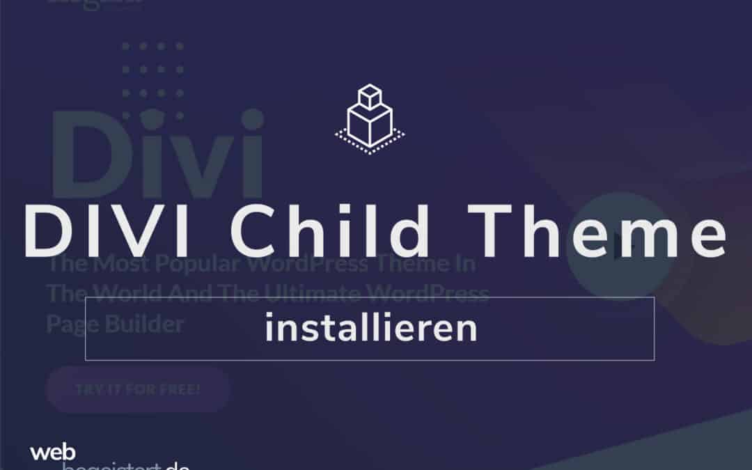 Divi Child-Theme erstellen und  installieren