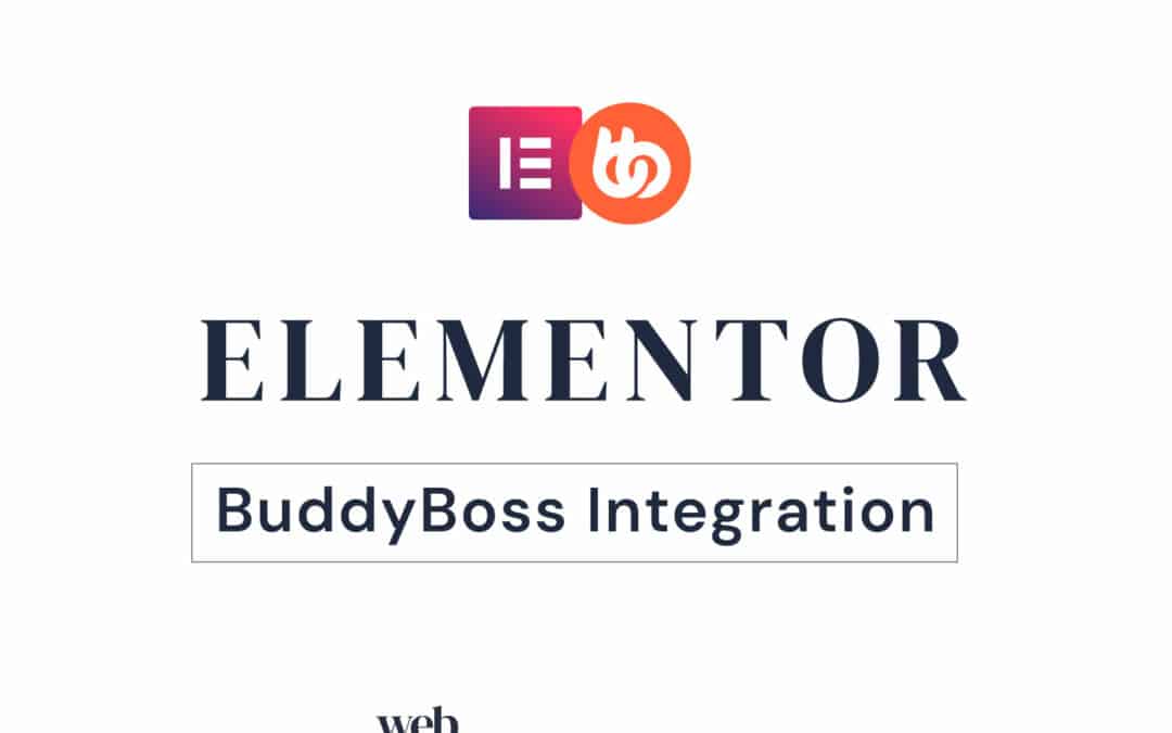 Elementor und BuddyBoss: Eine perfekte Symbiose für Deine WordPress-Community