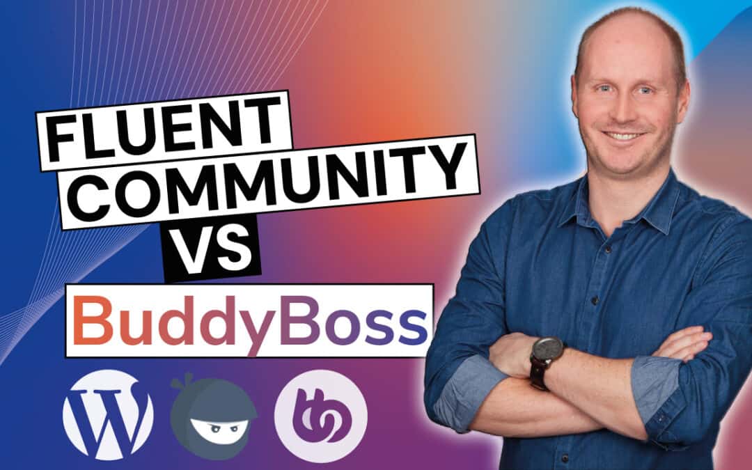 Fluent Community: Eine umfassende Übersicht und Vergleich mit BuddyBoss