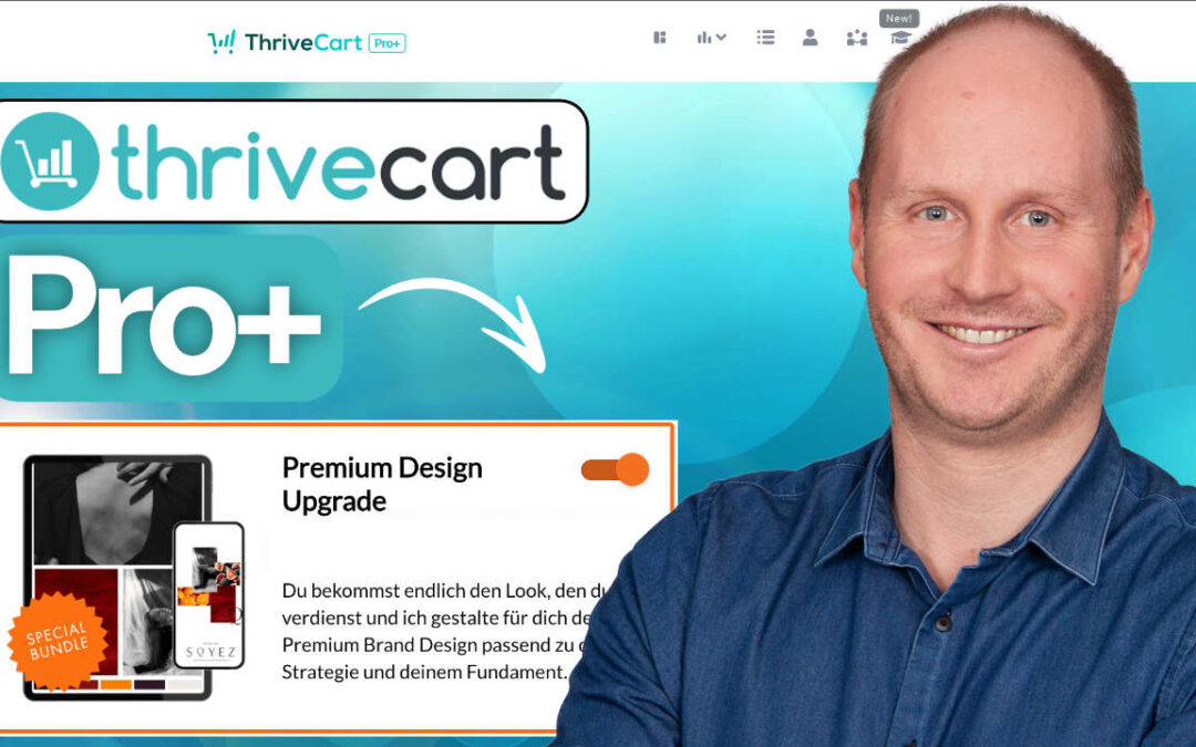 ThriveCart Pro Plus: Die beste E-Commerce Alternative zu Digistore24 und Ablefy für den Verkauf digitaler Produkte
