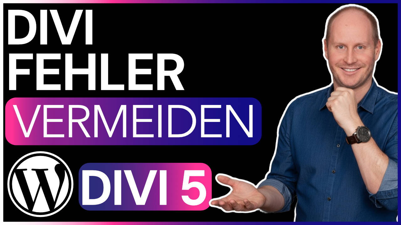 5 typische Divi Fehler und wie Du sie vermeidest Divi Fehler beheben